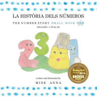 Title: Number Story 1 LA HISTï¿½RIA DELS Nï¿½MEROS: Small Book One English-Catalan, Author: Anna Miss