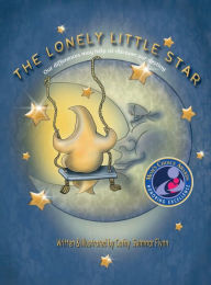 Title: The Lonely Little Star: Our differences may help us discover our destiny, Author: Jill Hamilton