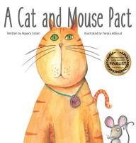 Title: A Cat and Mouse Pact, Author: Nayera Salam