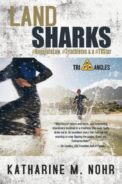 Land Sharks: #HonoluluLaw, #Triathletes & a #TVStar