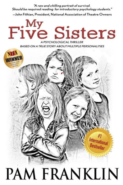 My Five Sisters: A Psychological Thriller Based on a True Story of Multiple Personalities