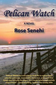 Title: Pelican Watch, Author: Rose Senehi