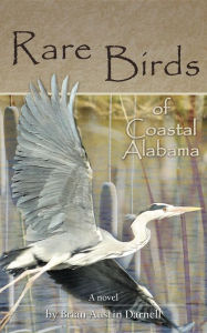 Title: Rare Birds of Coastal Alabama, Author: Brian Austin Darnell