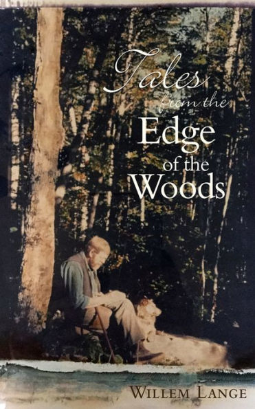 Tales from the Edge of the Woods