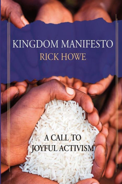 Kingdom Manifesto: A Call to Joyful Activism