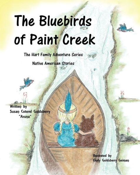 The Bluebirds of Paint Creek: The Hart Family Adventures Book 3