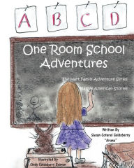 Title: One Room School Adventures, Author: Susan Coterel Goldsberry