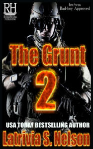 Title: The Grunt 2, Author: Latrivia S Nelson