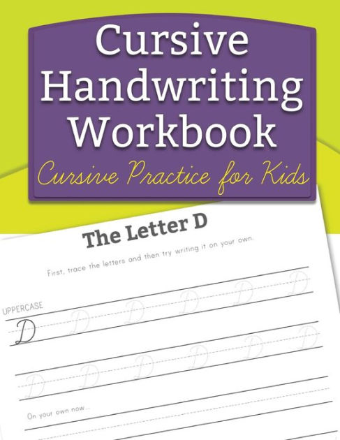 Cursive Handwriting Workbook: Cursive Practice for Kids by Handwriting ...