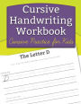 Cursive Handwriting Workbook: Cursive Practice for Kids