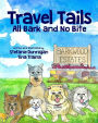 Travel Tails: All Bark and No Bite