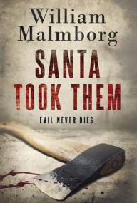 Title: Santa Took Them, Author: William Malmborg