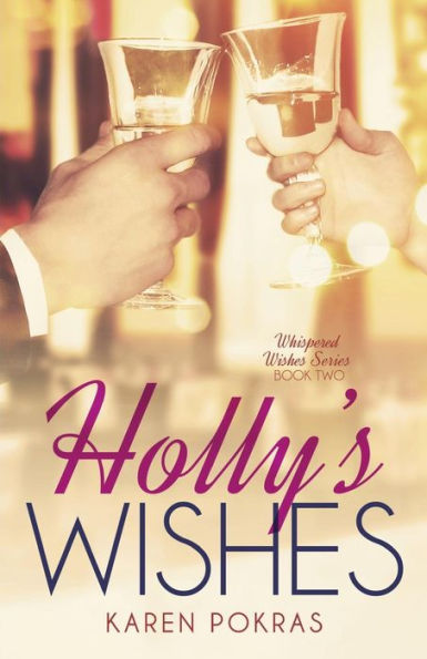 Holly's Wishes