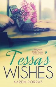 Title: Tessa's Wishes, Author: Karen Pokras