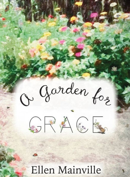 A Garden For Grace