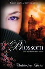 Blossom: Book One of The Blossom Trilogy