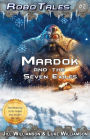 Mardok and the Seven Exiles (RoboTales, book two)