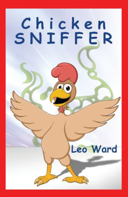 Memoirs of a Chicken Sniffer