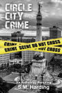 Circle City Crime