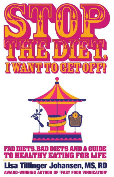 Stop the Diet, I Want to Get Off!