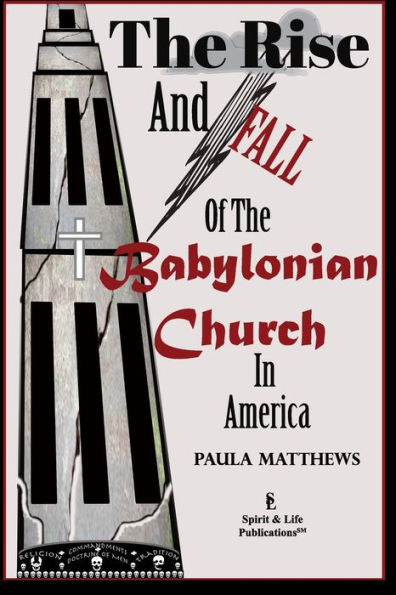 The Rise And Fall Of Babylonian Church America