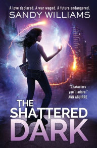 Title: The Shattered Dark, Author: Sandy Williams
