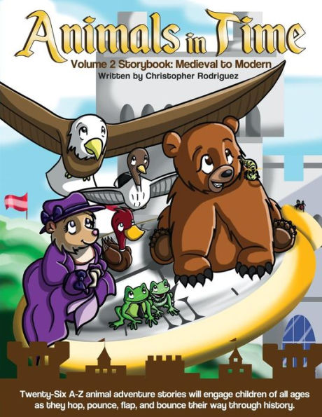 Animals in Time, Volume 2 Storybook: Medieval to Modern