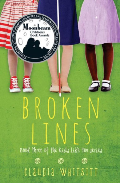 Broken Lines: Book Three of the Kids Like You Series