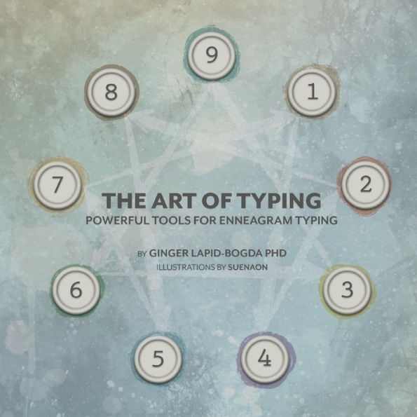 The Art of Typing: Powerful Tools for Enneagram Typing