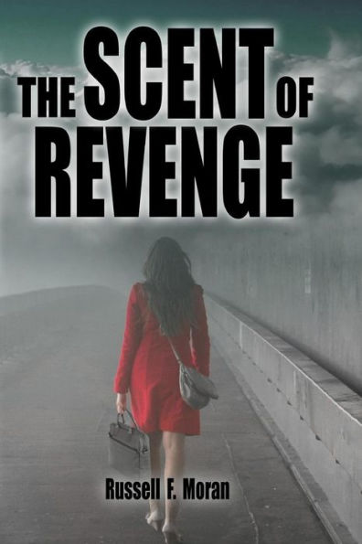 The Scent of Revenge: Book Two of The Patterns Series