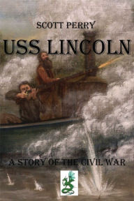 Title: USS Lincoln, Author: Scott Perry