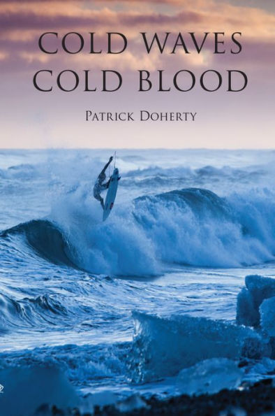 Cold Waves, Blood