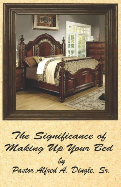 The Significance of Making Up Your Bed