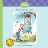 Title: We Are Having a Baby!, Author: Christine Burger