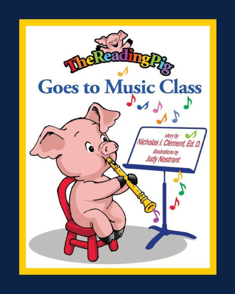 The Reading Pig Goes to Music Class