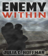 Title: Enemy Within, Author: Julia  C. Hoffman