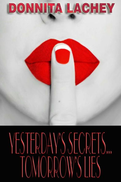Yesterday's Secrets...Tomorrow's Lies