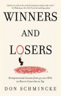 Winners and Losers: Entrepreneurial Lessons from 30,000 CEOs on How to Come Out on Top