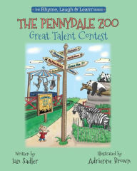 Title: The Pennydale Zoo Great Talent Contest, Author: Ian Sadler