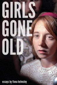 Title: Girls Gone Old, Author: Fiona Helmsley