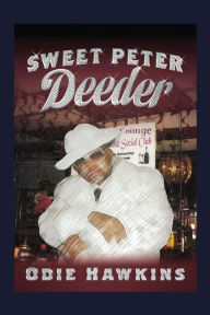 Title: Sweet Peter Deeder, Author: Odie Hawkins