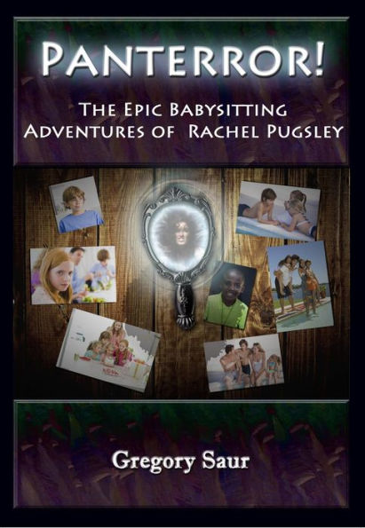 Panterror!: The Epic Babysitting Adventures of Rachel Pugsley