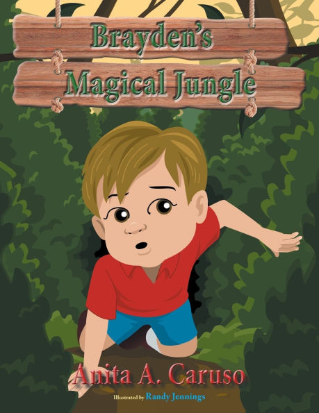 Brayden's Magical Jungle (Brayden's Journey Series #1)