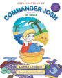 Explorations of Commander Josh, Book Two: 