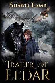 Title: Trader of Eldar, Author: Shawn Lamb