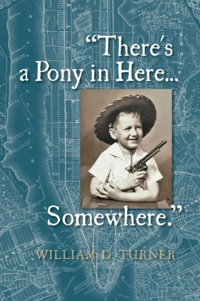 "There's a Pony in Here...Somewhere.": A near-random, doubtlessly incomplete, and potentially inaccurate collection of life's fables and foibles.