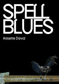 Title: Spell Blues, Author: Annette Davol