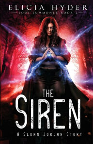 Title: The Siren, Author: Elicia Hyder