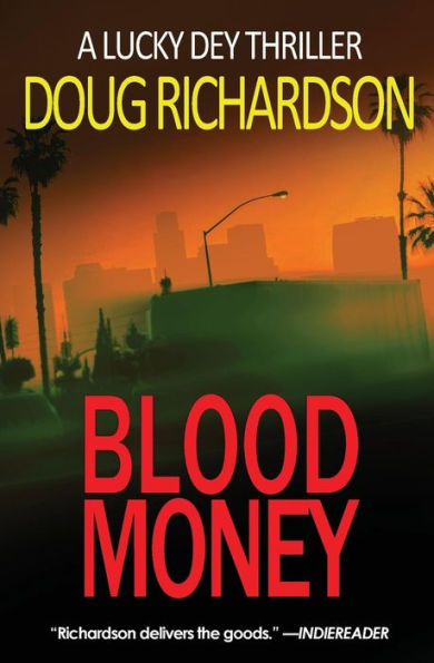 Blood Money: A Lucky Dey Thriller