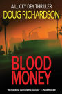 Blood Money: A Lucky Dey Thriller